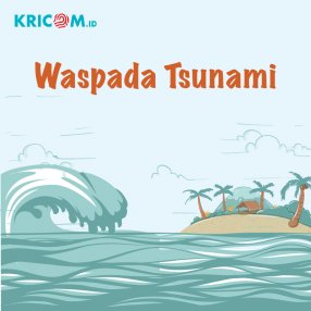 INFOGRAFIS: Waspada Tsunami